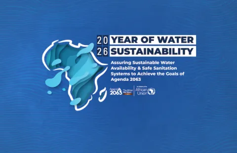 African Union Theme of the Year 2026: A Call to Action for Safe Water and Sanitation to drive Africa’s Development Agenda