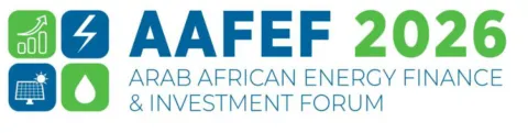 Le premier Forum Arabo-Africain du Financement et de l'Investissement dans l'Énergie